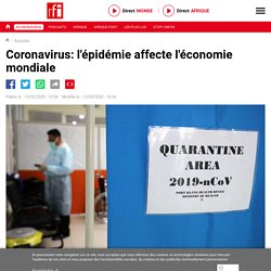 Coronavirus: l'épidémie affecte l'économie mondiale