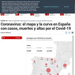 Coronavirus: el mapa y la curva en España con casos, muertes y altas por el Covid-19