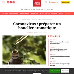 Se protéger du coronavirus avec les huiles essentielles