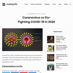 Coronavirus vs Flu- Fighting COVID-19 in 2020