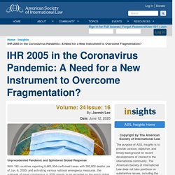 IHR 2005 in the Coronavirus Pandemic: A Need for a New Instrument to Overcome Fragmentation?