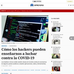 Coronavirus: Cómo los hackers pueden enseñarnos a luchar contra la COVID-19