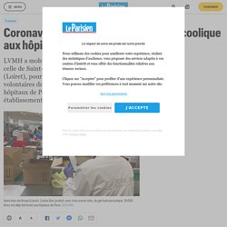 Coronavirus : LVMH livre du gel hydroalcoolique aux hôpitaux de Paris