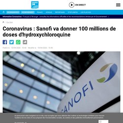 Coronavirus : Sanofi va donner 100 millions de doses d'hydroxychloroquine