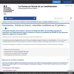 Coronavirus - Entrée en France : nouvelles conditions au 31 (...) - La France en Suisse et au Liechtenstein