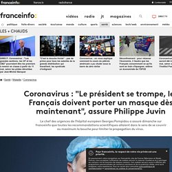 Coronavirus : "Le président se trompe, les Français doivent porter un masque dès maintenant", assure Philippe Juvin
