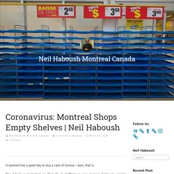 Coronavirus: Montreal Shops Empty Shelves