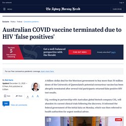 Coronavirus Australia: UQ COVID vaccine deal cancelled after HIV false positive results in participants