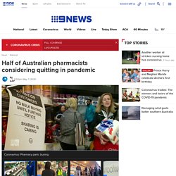 Coronavirus: Half of Australian pharmacists considering quitting in pandemic