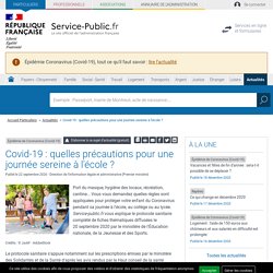 Épidémie de Coronavirus (Covid-19) -Covid-19 : quelles précautions pour une journée sereine à l'école ?