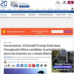 Coronavirus : Si Donald Trump était dans l’incapacité d’être candidat, la présidentielle pourrait tourner au « chaos électoral »