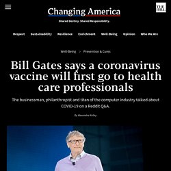Bill Gates says a coronavirus vaccine will first go to health care professionals