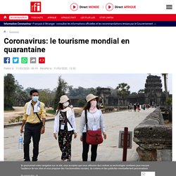 Coronavirus: le tourisme mondial en quarantaine