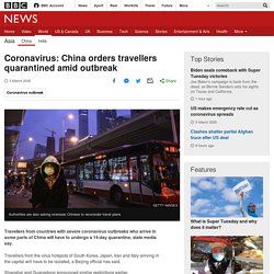 Coronavirus: China orders travellers quarantined amid outbreak