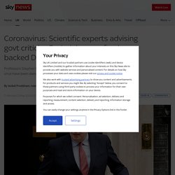 Coronavirus: Scientific experts advising govt criticise Boris Johnson after he backed Dominic Cummings