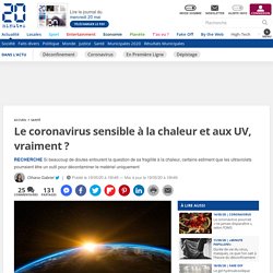 Le coronavirus sensible à la chaleur et aux UV, vraiment ?