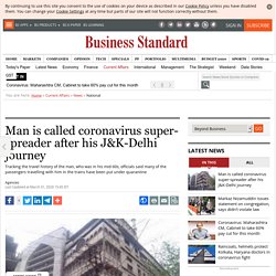 Man is called coronavirus super-spreader after his J&K-Delhi journey