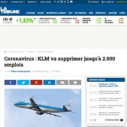 Coronavirus : KLM va supprimer jusqu'à 2.000 emplois