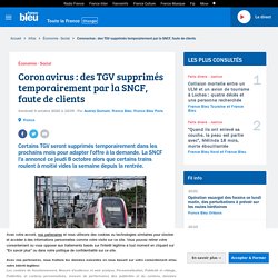 Coronavirus : des TGV supprimés temporairement par la SNCF, faute de clients