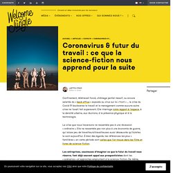 Coronavirus & futur du travail : ce que la science-fiction nous apprend pour la suite