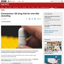 Coronavirus: UK drug trial for over-50s recruiting