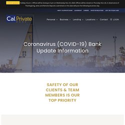 Coronavirus (COVID-19) Bank Update Information – CalPrivate Bank