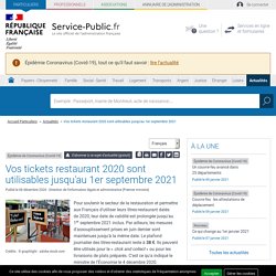 Épidémie de Coronavirus (Covid-19) -Vos tickets restaurant 2020 sont utilisables jusqu'au 1er septembre 2021