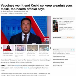 US Coronavirus: Vaccines won't rid us of Covid-19, expert says