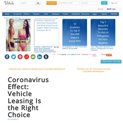 Coronavirus Effect: Vehicle Leasing Is the Right Choice