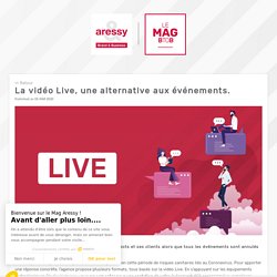 La vidéo Live, une alternative aux événements physique / coronavirusMarketing et Communication Corporate & BtoB