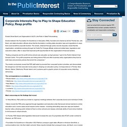 Corporate Interests Pay to Play to Shape Education Policy, Reap profits