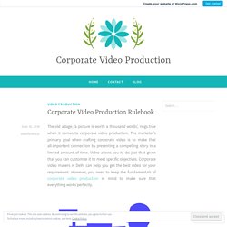 Corporate Video Production Rulebook