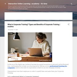 What is Corporate Training? Types and Benefits of Corporate Training