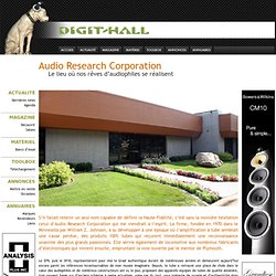 Audio Research Corporation - Le lieu où nos rêves d'audiophiles se réalisent