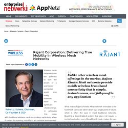 Rajant Corporation: Delivering True Mobility in Wireless Mesh Networks