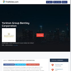 Yorkton Group Bentley Corporation, Reg Liyanage, company Alberta, best company in Edmonton, Top Company of 38