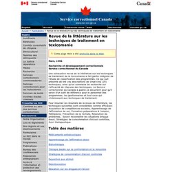 Service correctionnel du Canada Revue de la littérature sur les techniques de traitement en toxicomanie