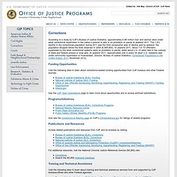 Office of Justice Programs: Corrections
