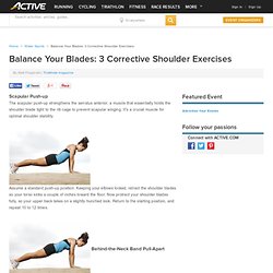 Balance Your Blades: 3 Corrective Shoulder Exercises