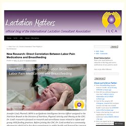 New Research: Direct Correlation Between Labor Pain Medications and Breastfeeding