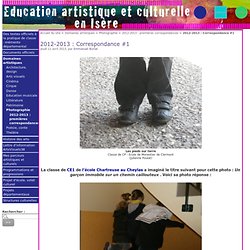 2012-2013 : Correspondance #1 - Education artistique et Culturelle en Isère