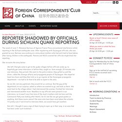 Reporter Shadowed by Officials During Sichuan Quake Reporting