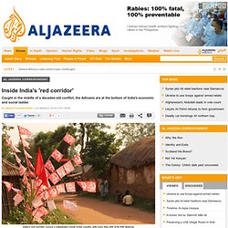 Inside India's 'red corridor' - Al Jazeera Correspondent
