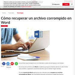 Cómo recuperar un archivo corrompido en Word