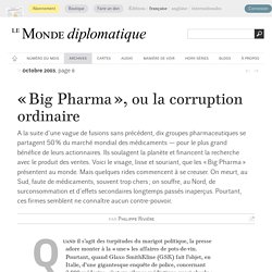 « Big Pharma », ou la corruption ordinaire, par Philippe Rivière (Le Monde diplomatique, octobre 2003)