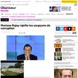 Mariano Rajoy rejette les soupçons de corruption