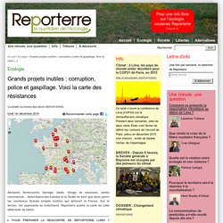 Grands projets inutiles : corruption, police et gaspillage. Voici la carte des résistances