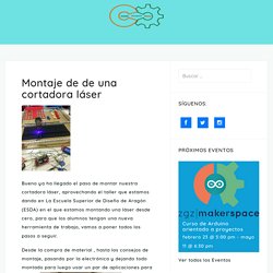 Montaje de de una cortadora láser - Zaragoza MakerSpace