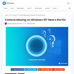 Cortana Missing on Windows 10? Here’s the Fix!