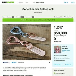 Corter Leather Bottle Hook by Eric Heins